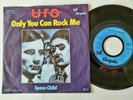 UFO - Only you can rock me 7'' Vinyl Germany