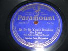 78rpm - Paramount 20279 Golden Gate Orchestra Bit by Bit Your Breaking My Heart