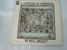 P7-NEIL ARDLEY–A SYMPHONY OF AMARANTHS-UK LP-1972-NM-Don Rendell/Regal Zonophone