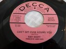 45 RAY SCOTT Decca 32186 The Real Thing/Cant Get Over Losing You SOUL VG+