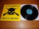 Anti Heros That's right vinyl Lp record
