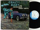 Jimmy Smith - Crazy Baby LP - Blue Note - BLP 4030 Mono RVG Ear NY USA