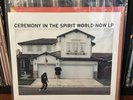 CEREMONY In the Spirit World Now LP Rohnert Park Cover Ltd 20 Vinyl Relapse NEW