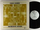 Craig Harris - Aboriginal Affairs LP - India Navigation - IN-1060 VG+