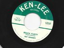 ROCKABILLY bw/ TEEN DOOWOP 45  - RAY DOGGETT - BEACH  PARTY - HEAR  1959 KEN-LEE
