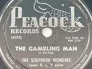 GOSPEL The Southern Wonders 78 rpm PEACOCK 1711 The Gamblin Man R&B 1953 V