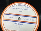 16” TRANSCRIPTION RECORD War Department Special Service WWII  - BOB CROSBY 3
