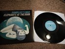 Dumbo Gets Mad - Elephants at The Door (2011) Limited Edition Vinyl LP