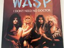 W.A.S.P. I Don’t Need No Doctor 12” Single - Only one on Ebay PROMO  SPRO-9846