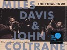 Miles Davis & John Coltrane - The Final Tour: (Vinyl LP - 2018 - EU - Original)