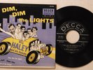 BILL HALEY / DIM, DIM THE LIGHTS / 7 INCH 45 RPM EP ALBUM / DECCA ED-2209