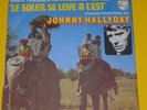 45t   SP  Johnny Hallyday  le soleil se leve à l'est    Exc