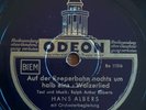 Hans Albers: Auf Der Reeperbahn + In Hamburg An Der Elbe Schellackplatte 78rpm