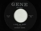 Northern/Deep Soul 45 - Charles Burns - I Love My Baby - Gene - rare
