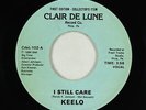 Modern Soul 45 - Keelo - I Still Care - Clair De Lune - rare