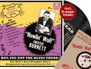 Howlin' Wolf: Boy You Got The Blues There Vol. 1 (LP, 10inch, 45rpm) BEAR FAMILY