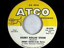 R&B Soul Popcorn 45 - Jimmy Ricks & The Raves - Daddy Rollin' Stone - ATCO