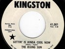 The Rising Sun - Gettin' Kinda Cool Now - Kingston