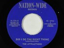 Sweet Soul 45 - Attractions - Did I Do The Right Thing - Nation-Wide