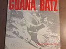 GUANA BATZ - ELECTRA GLIDE IN BLUE - VINYL - 1990 -  AND MONKEYS BREATH VINYL