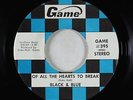 Sweet Soul 45 - Black & Blue - Of All The Hearts - Game VG++ single-sided promo