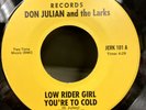 Don Julian & The Larks Low Rider Girl Every Body Let's Cruise Soul 45 on Jerk