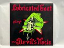Lubricated Goat – Plays The Devil's Music. Black Eye Records. Oz Noise 1987 LP