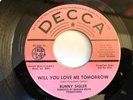 Bunny Sigler- Will You Love Me Tomorrow/Let Them 45 Northern Soul DECCA PROMO NM