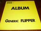 FLIPPER 33 RPM LP ALBUM GENERIC FLIPPER ROCK PUNK ORIG SUBTERRANEAN 1982