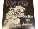 Misfits ‎– Die Die My Darling VINYL 12