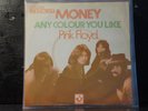 Pink Floyd - Money / Any Colour You Like    (7