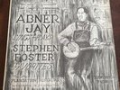 abner jay Sings And Plays Stephen Foster Favorites Plantation Records Folk Rare