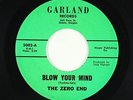 Garage/Psych 45 - Zero End - Blow Your Mind/Fly Today - Garland - VG+