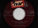 Rockabilly 45 - Weldon Rogers - So Long, Good Luck And Goodbye - Imperial