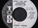 DONNY YOUNG: don't you get lonesome / i'm glad to have her back TODD 7