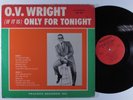 O.V. WRIGHT (If It Is) Only For Tonight BACKBEAT LP mono j