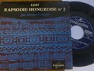 SAMSON FRANCOIS / LISZT Hungarian rhapsody no 2 / COLUMBIA ESBF 156
