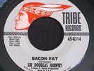 Sir Douglas Quintet - Bacon Fat / Rains Came Vinyl 45 Tribe 8314