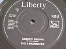 The Stranglers - G45 6 - Golden Brown / Strange Little Girl - Black Label Solid