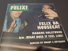 1st press Felix Da Housecat  Madame Hollywood / What Does It Feel Like? Vinyl