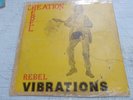 Hitrun -33''-Creation Rebel – Rebel Vibrations