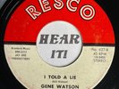Killer TX Melodic Lonesome Country Hook 45 GENE WATSON I Told A Lie RESCO hear