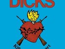 Dicks - Kill From The Heart (Vinyl LP) [PRE-ORDER]