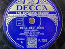 78 Rpm WW2 Personality, Vera Lynn 'We'll Meet Again' Decca