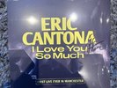 Eric Cantona I  Love You So Much 12” Vinyl SIGNED  Autograph Manchester United