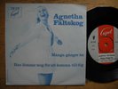 AGNETHA FÄLTSKOG Många gånger än / Han lämnar mig 45 7
