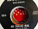 Latin 45 Rare Chicano Soul Musimex Los Diablos Don't Let Me Down Me Tratas Mal