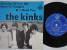 KINKS Wonder Where My Baby Is Tonight RARE SWEDEN *only* 45 I Need You garage