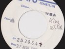KIM WILDE YOU CAME / TELL ME WHERE YOU ARE FRENCH 45 TEST PRESSING 7