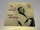 Clyde Mcphatter Ep . Elvis , Eddie Cochran, Buddy Holly Era